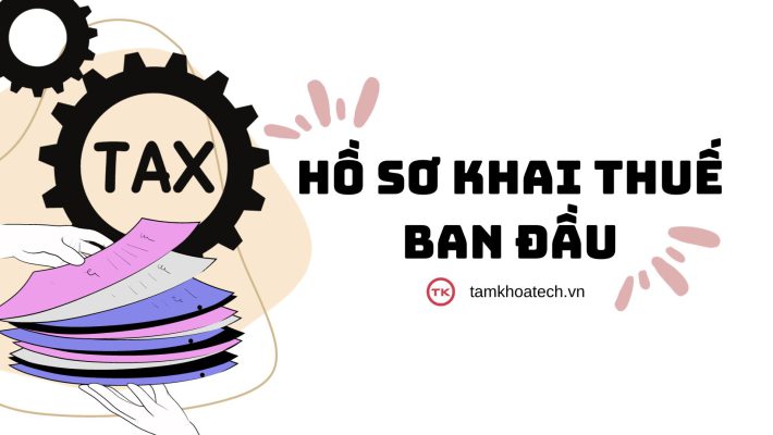 Hồ sơ khai thuế ban đầu