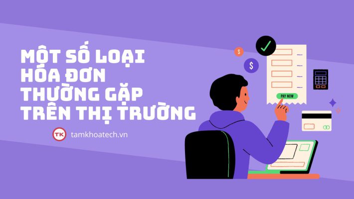 Một số loại hóa đơn thường gặp