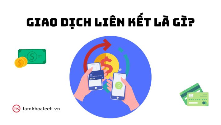 Giao dịch liên kết là gì