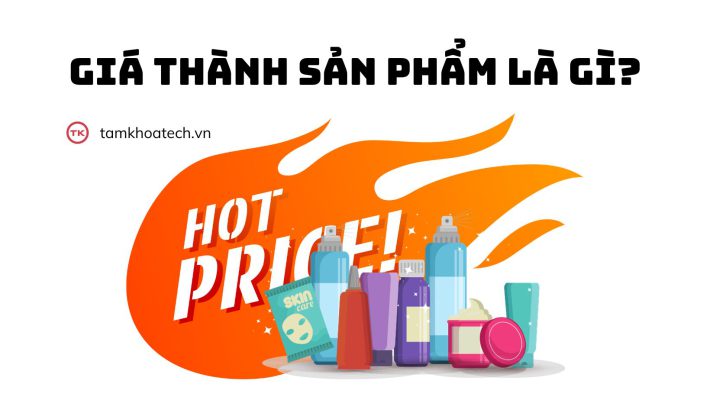 Giá thành sản phẩm là gì