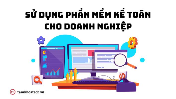 Sử dụng phần mềm kế toán