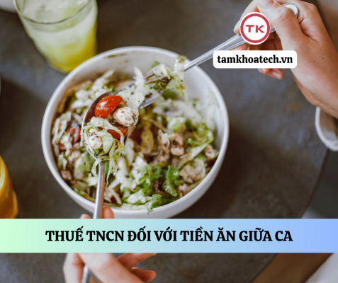 TOÀN VĂN Công văn 915 BNI QLDN1 hướng dẫn thu nhập thuế TNCN đối với tiền ăn giữa ca ra sao?