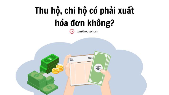 Thu hộ, chi hộ có phải xuất hóa đơn không