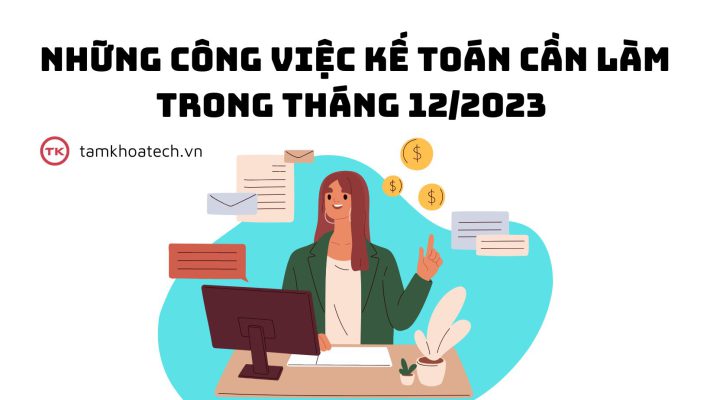 Những công việc kế toán cần làm trong tháng 12/2023