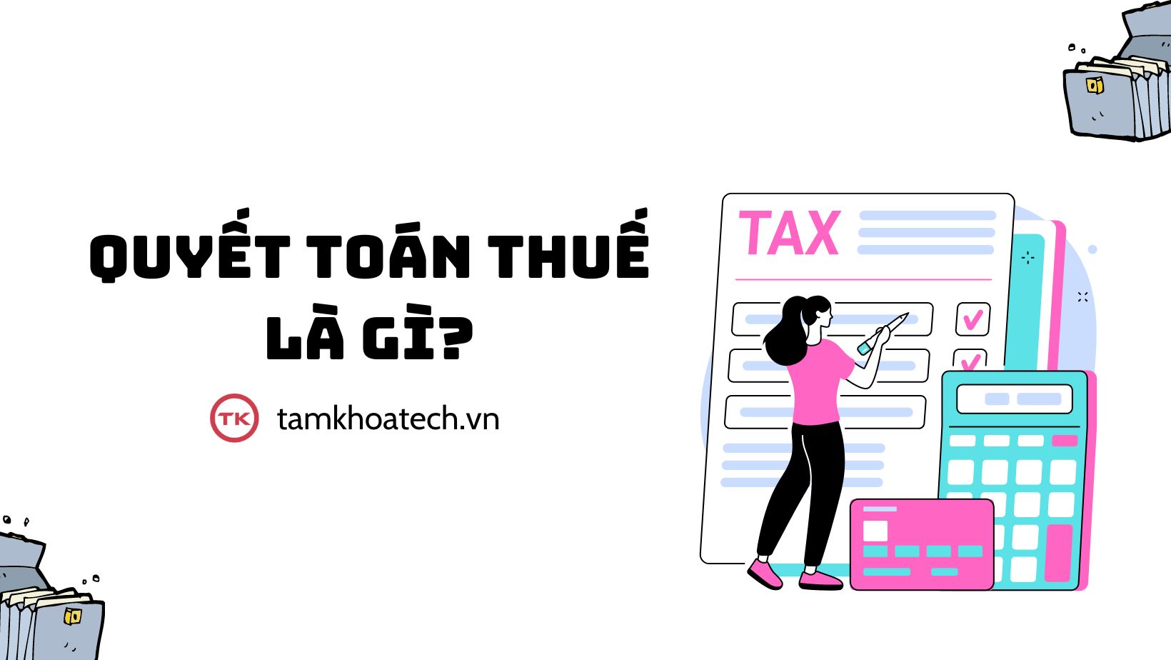 Quyet Toan Thue La Gi